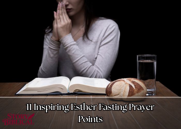 11 Inspiring Esther Fasting Prayer Points