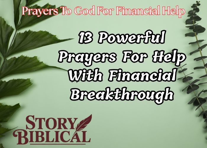 13 Powerful Prayers For Help With Financial Breakthrough