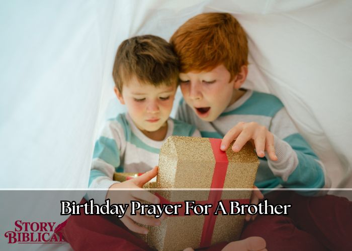 16 Amazing Birthday Prayer For A Brother