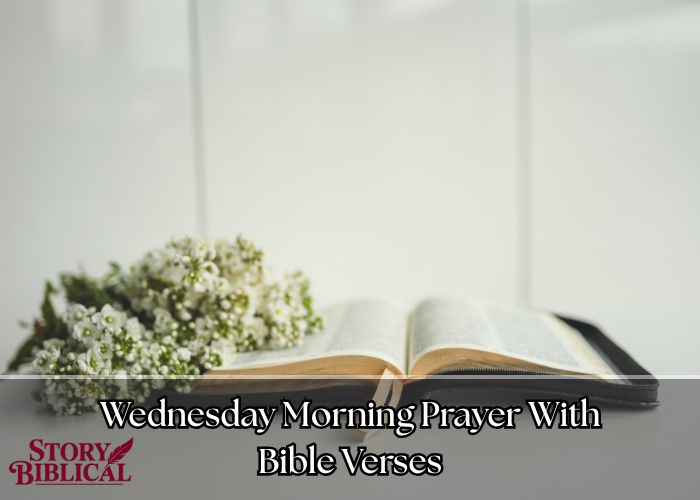 16 Effective Wednesday Morning Prayer With Bible Verses