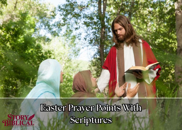 39 Powerful Easter Prayer Points With Scriptures