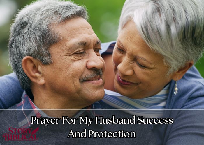Prayer For My Husband Success And Protection