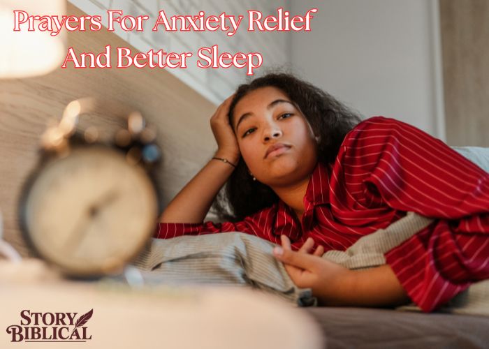 Prayers For Anxiety Relief And Better Sleep