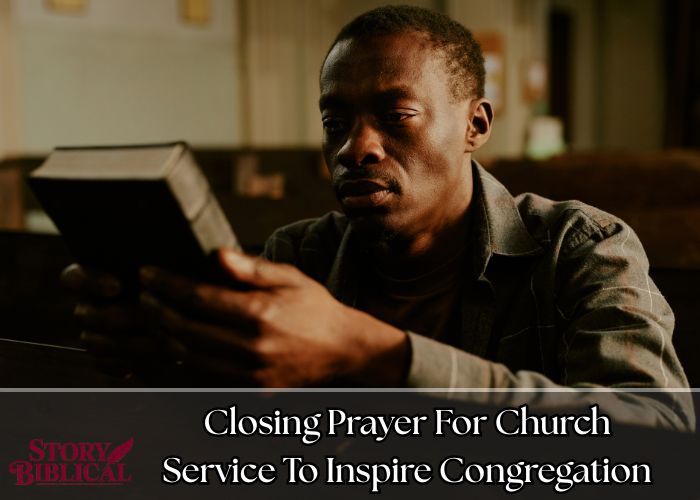 Closing Prayer For Church Service To Inspire Congregation