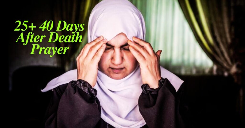 25+ 40 Days After Death Prayer