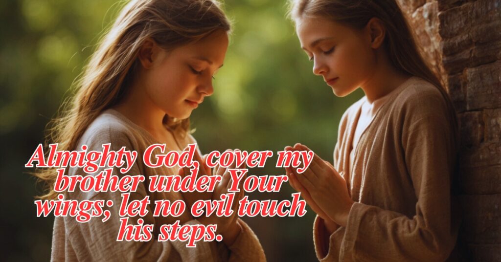 Prayer for My Brother Protection