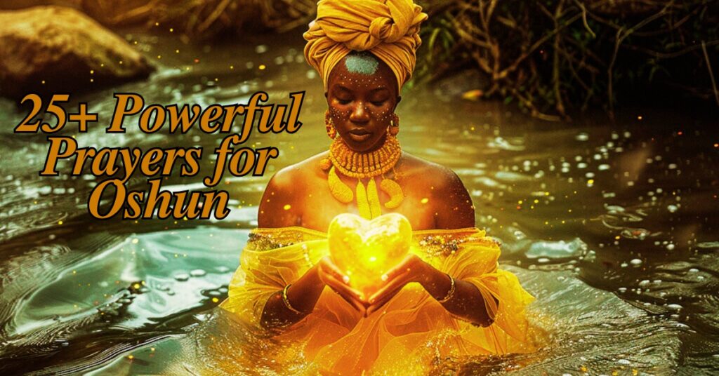 25+ Powerful for Oshun Prayer