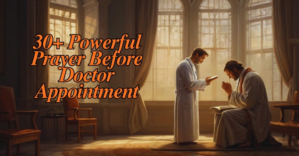30+ Powerful Prayer Before Doctor Appointment