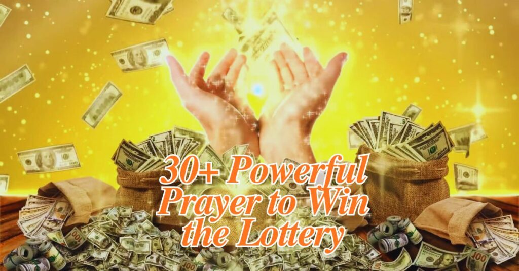 30+ Powerful Prayer to Win the Lottery