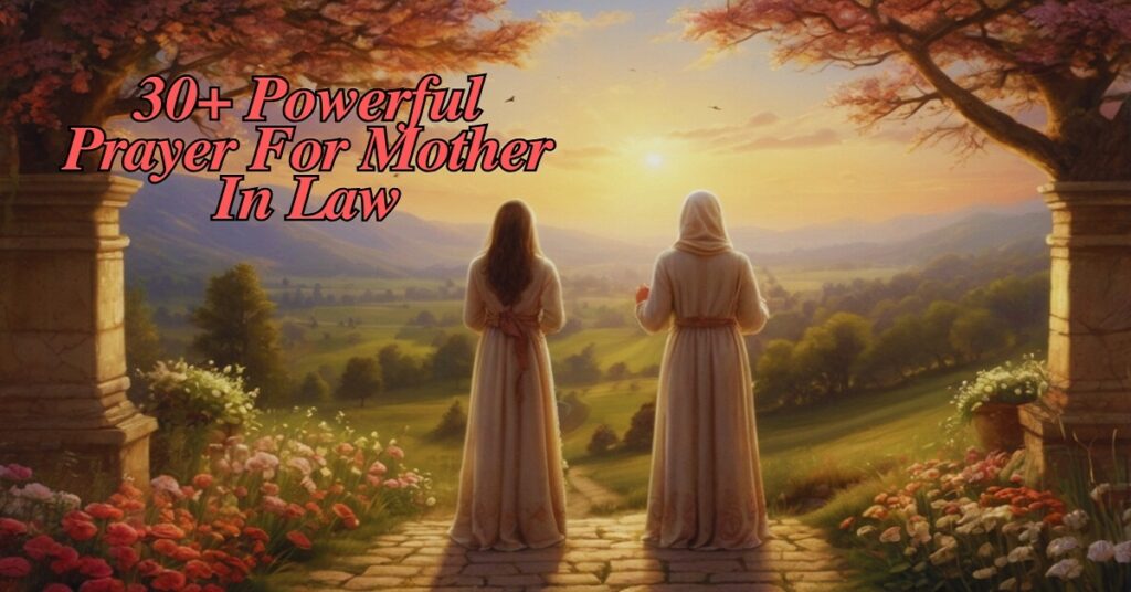 30+ Powerful Prayer For Mother In Law