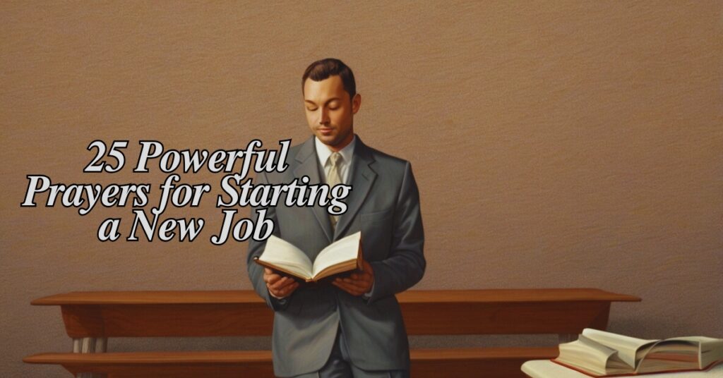 25 Powerful Prayers for Starting a New Job